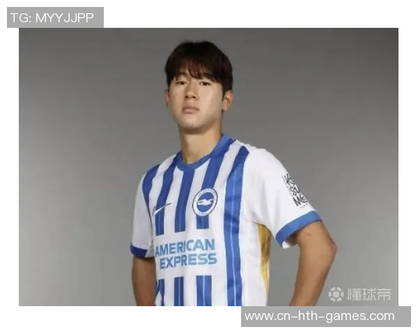 布莱顿签约韩国小将尹棹泳力求复制三笘薰成功之路